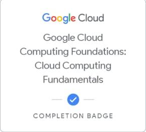 Google Cloud Computing Foundations: Cloud Computing Fundamentals